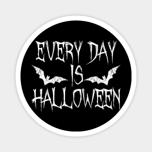 Everyday Is Halloween Magnet